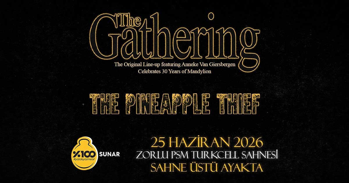 %100 Metal Sunar: The Gathering, The Pineapple Thief
