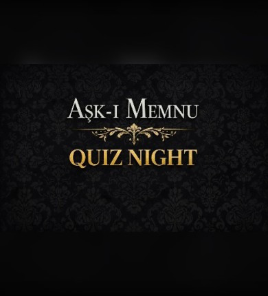 Aşk-ı Memnu Quiz Night