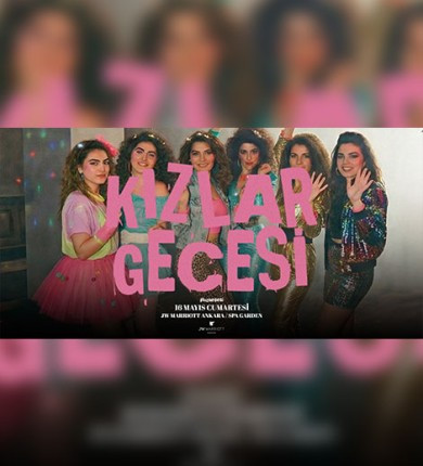 Kızlar Gecesi #kızneşesi