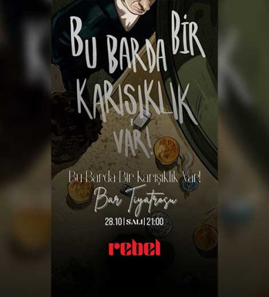 Bu Barda Bir Karışıklık Var