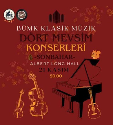 Dört Mevsim Klasik Müzik Konserleri "Sonbahar"