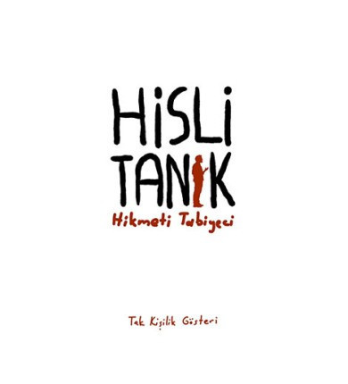 Hikmeti Tabiyeci - Hisli Tanık