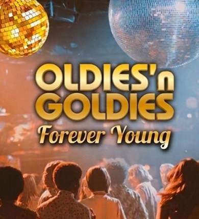 Oldies'n Goldies Forever Young