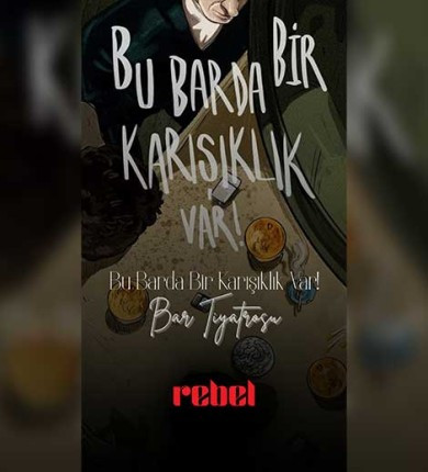 Bu Barda Bir Karışıklık Var