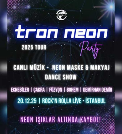 NEON PARTY TOUR 2025 – GLOW THE NIGHT - İstanbul