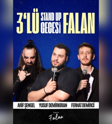 3’lü Stand Up Gecesi Falan