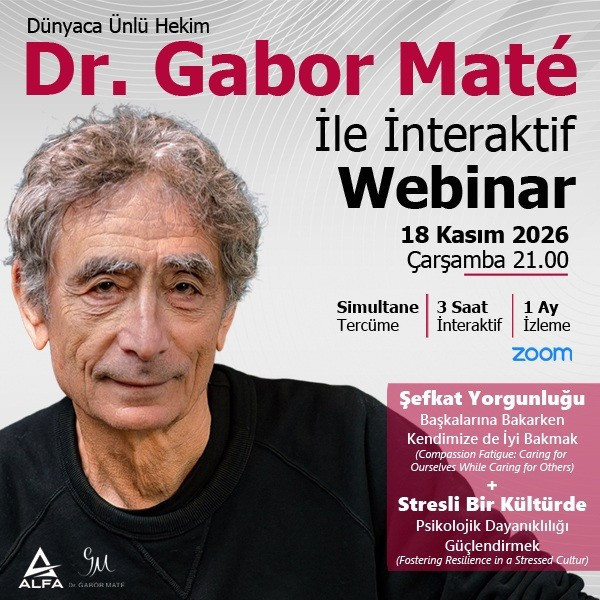 Dr. Gabor Maté ile İnteraktif Webinar