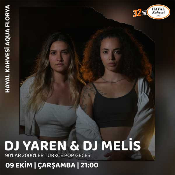 DJ Melis & DJ Yaren 90'lar 2000'ler Türkçe Pop Gecesi