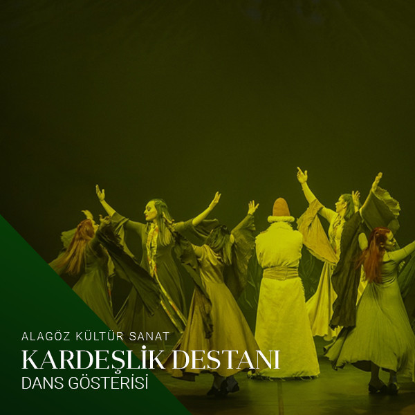 Kardeşlik Destanı Dans Gösterisi