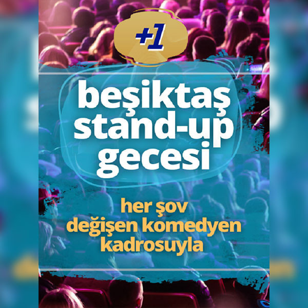 Beşiktaş Stand Up Gecesi Falan