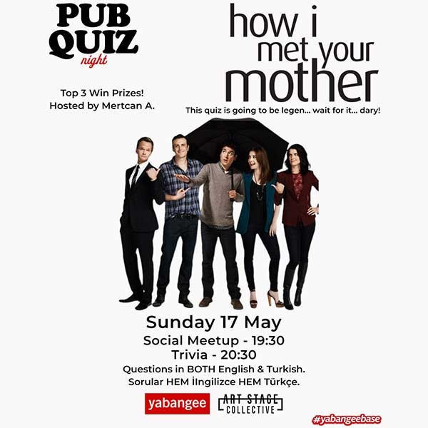 Pub Quiz Night on How I Met Your Mother: Questions in English & Turkish