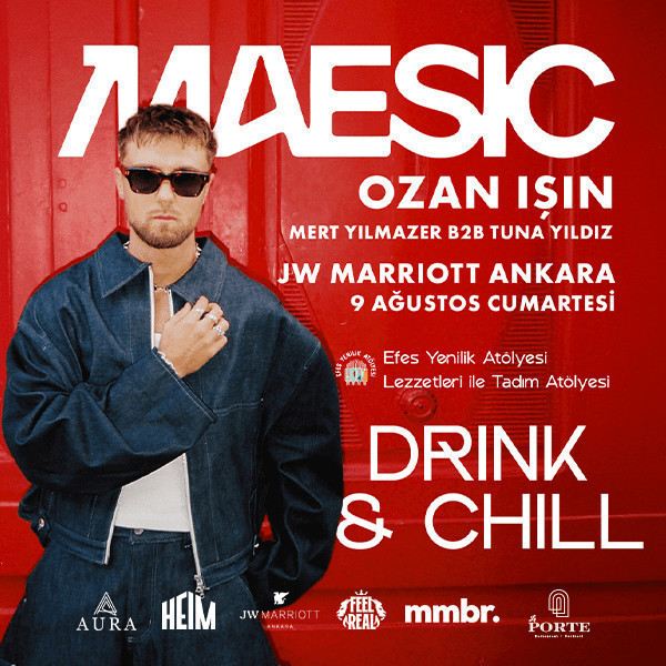 Drink & Chill 4 Maesic - Ozan Işın