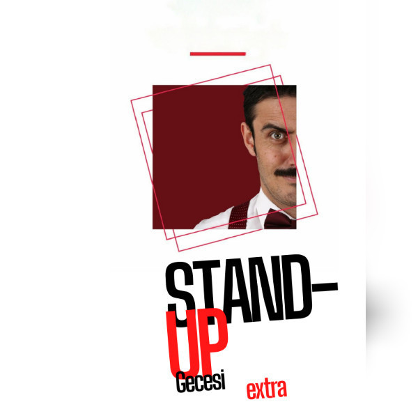 STAND UP GECESİ - EXTRA