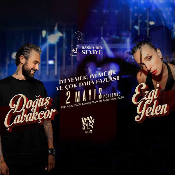 Eğlencede BaşkaBirSeviye - DJ Doğuş Çabakçor - Ezgi Yelen