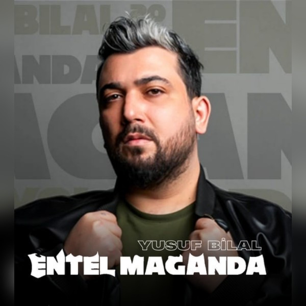 Yusuf Bilal Altıntaş-Entel Maganda - Stand Up