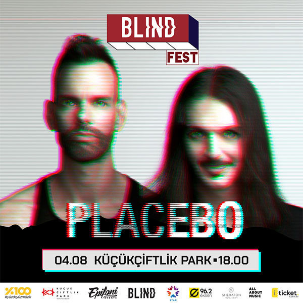Blind Fest: Placebo, Sivert Høyem, BIG SPECIAL, Onur Özdemir