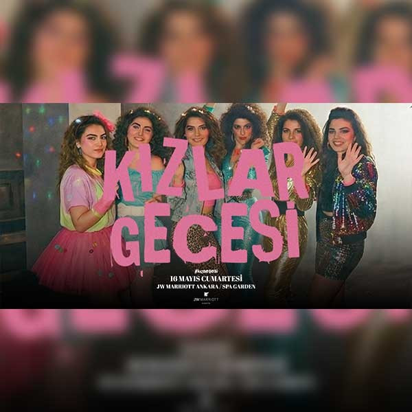 Kızlar Gecesi #kızneşesi