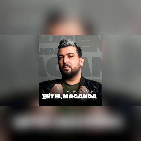 Yusuf Bilal Altıntaş-Entel Maganda - Stand Up