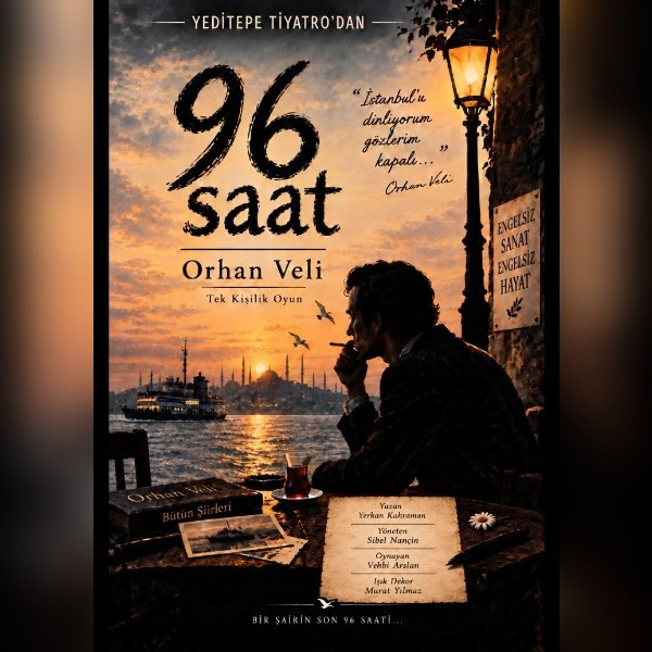 96 Saat / Orhan Veli