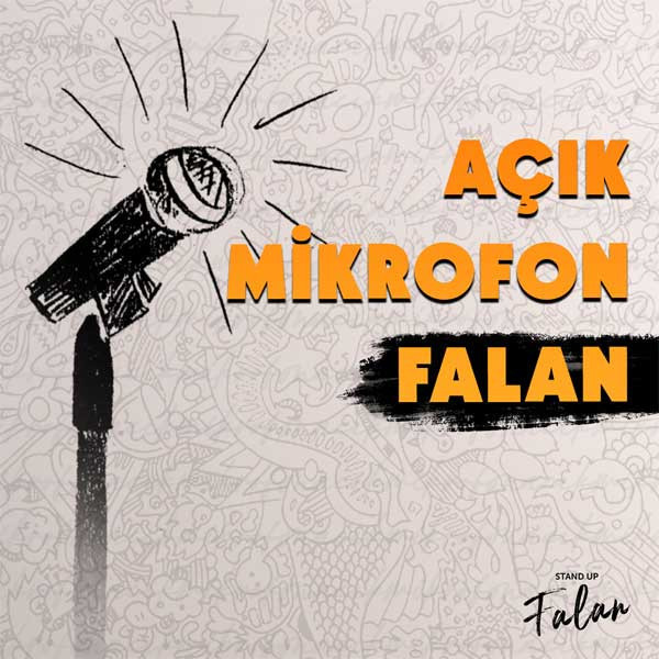 Açık Mikrofon Falan