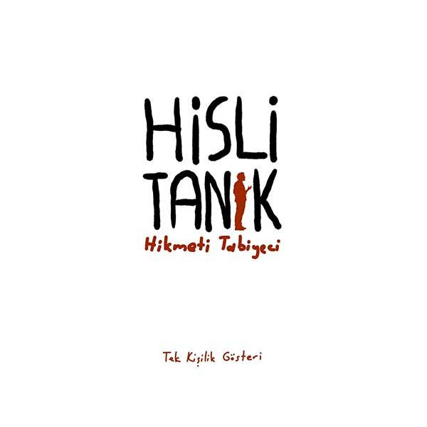 Hikmeti Tabiyeci - Hisli Tanık