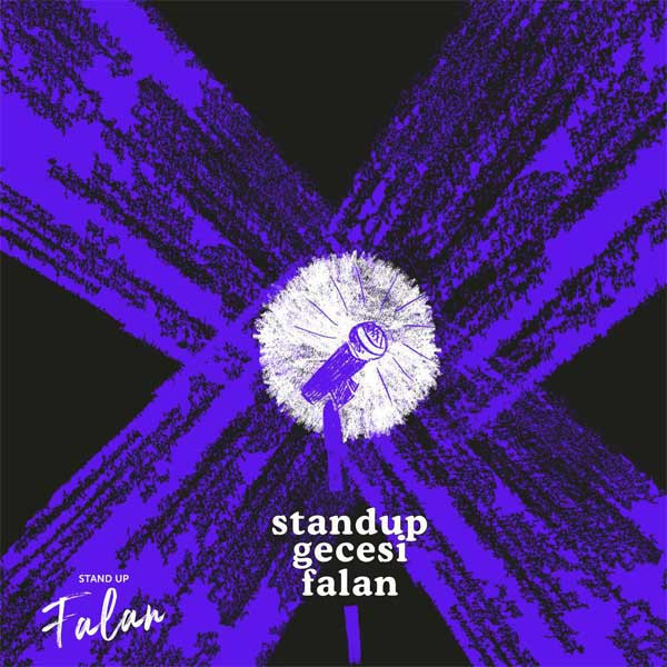 Stand Up Gecesi Falan