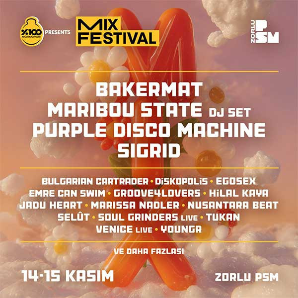 MIX Festival presented by %100 Müzik Zorlu PSM