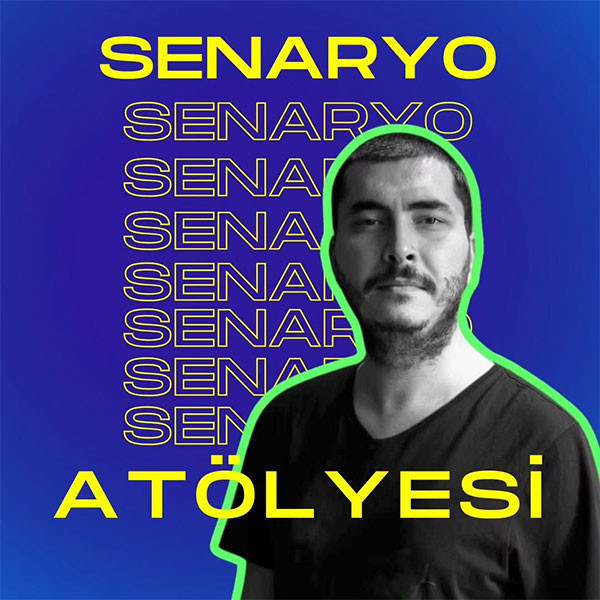 ERHAN TUNCER İLE SENARYO ATÖLYESİ