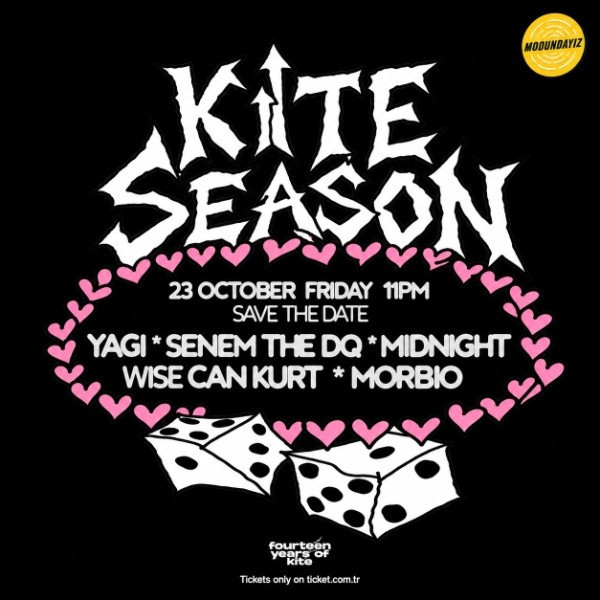 KITE SEASON; YAGI, SENEM THE DQ, MIDNIGHT