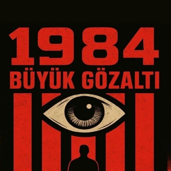 1984 - Büyük Gözaltı