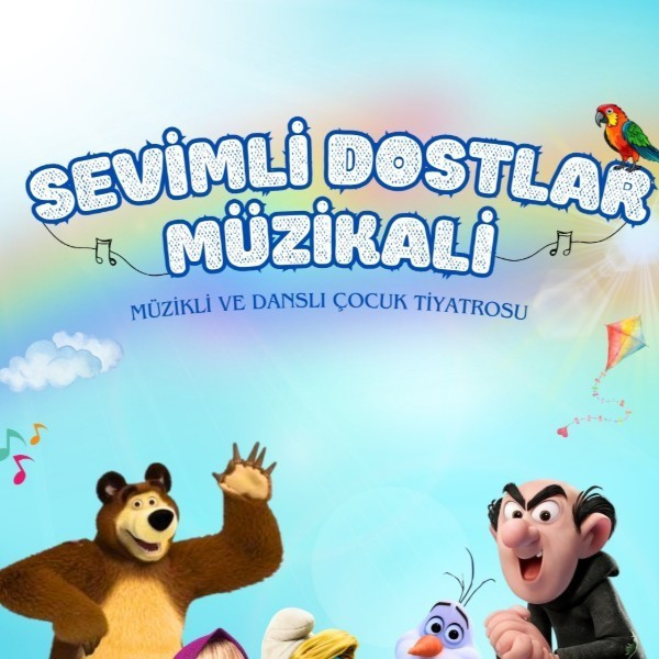 Sevimli Dostlar Müzikali