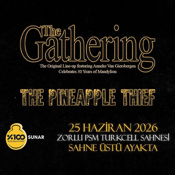 %100 Metal Sunar: The Gathering, The Pineapple Thief
