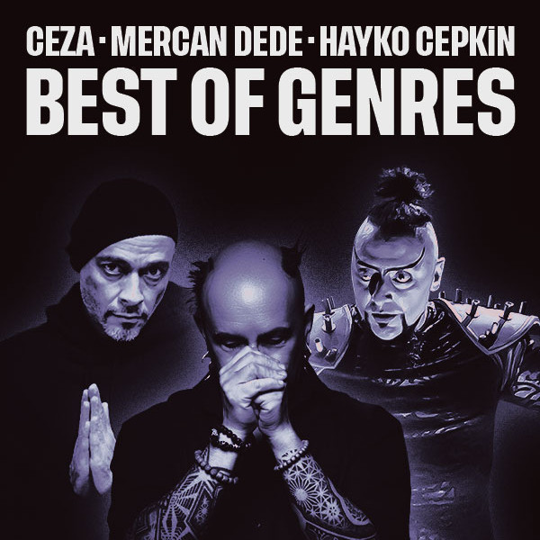 Best of Genres : Hayko Cepkin - Ceza - Mercan Dede