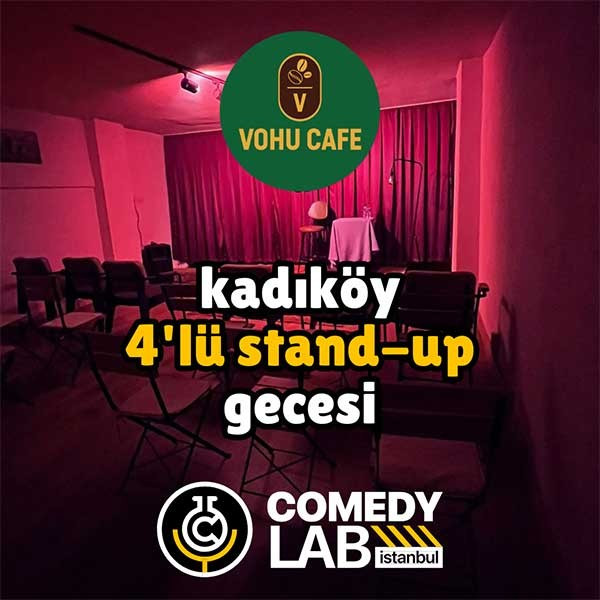 Kadıköy 4'lü Stand-up Gecesi - Comedy Lab Istanbul