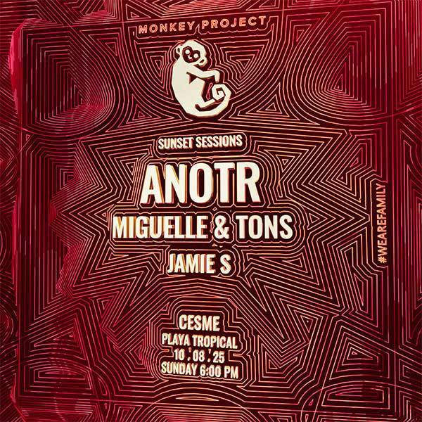 Monkey Project Presents: ANOTR - Miguelle & Tons - Charlie Can7 - Jamie S