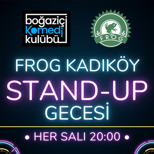 Frog Kadıköy Stand-up Gecesi