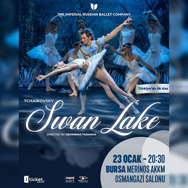 The Imperial Russian Ballet Company - Swan Lake - Kuğu Gölü Balesi