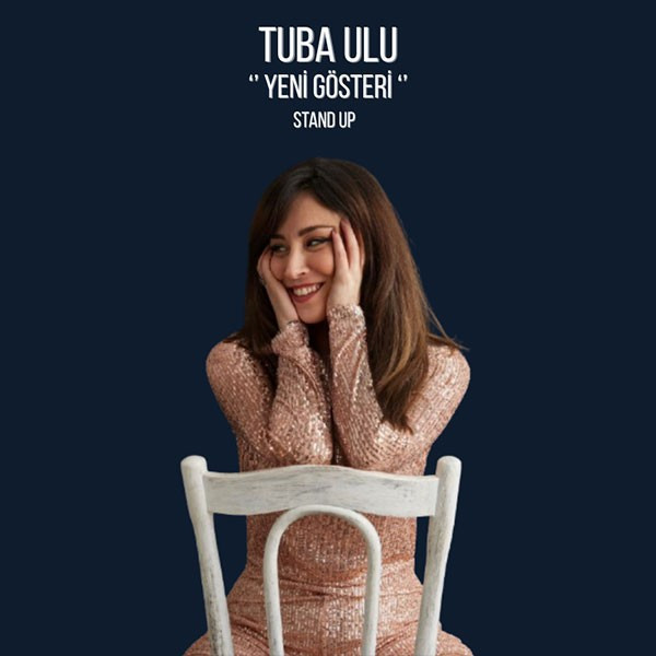 Tuba Ulu “ Lady Malumat “ - Kadın Komedyen