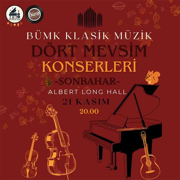 Dört Mevsim Klasik Müzik Konserleri "Sonbahar"