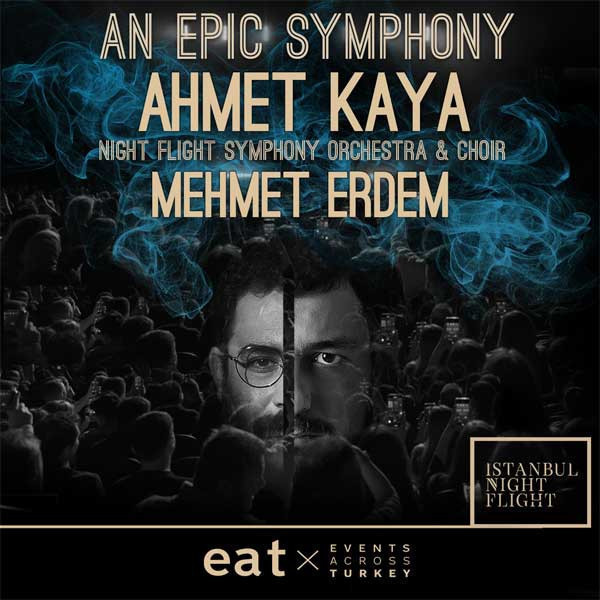 An Epic Symphony & Ahmet Kaya : Mehmet Erdem