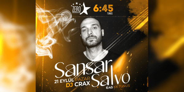 Sansar Salvo - 6:45 KK Ankara - ANKARA