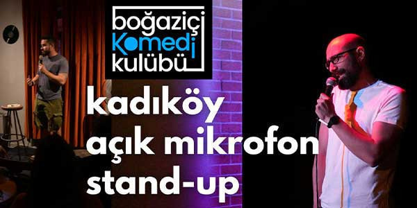 Kadıköy Açık Mikrofon Stand-Up - Dunia Kadıköy - İSTANBUL