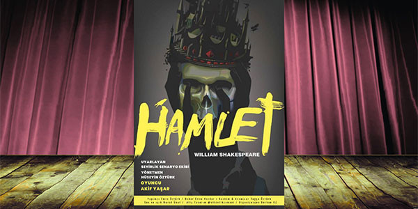 Hamlet - Hilltown Seyirlik Sahne - İSTANBUL