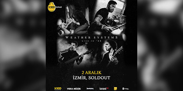 %100 Metal Sunar: Weather Systems | İzmir - SoldOut Performance Hall - İZMİR