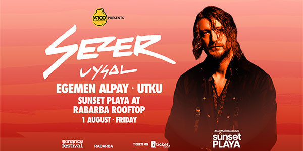 Sunset Playa : Sezer Uysal, Utku, Egemen Alpay - Rabarba - ANKARA