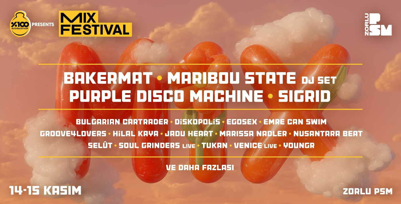 MIX Festival presented by %100 Müzik Zorlu PSM