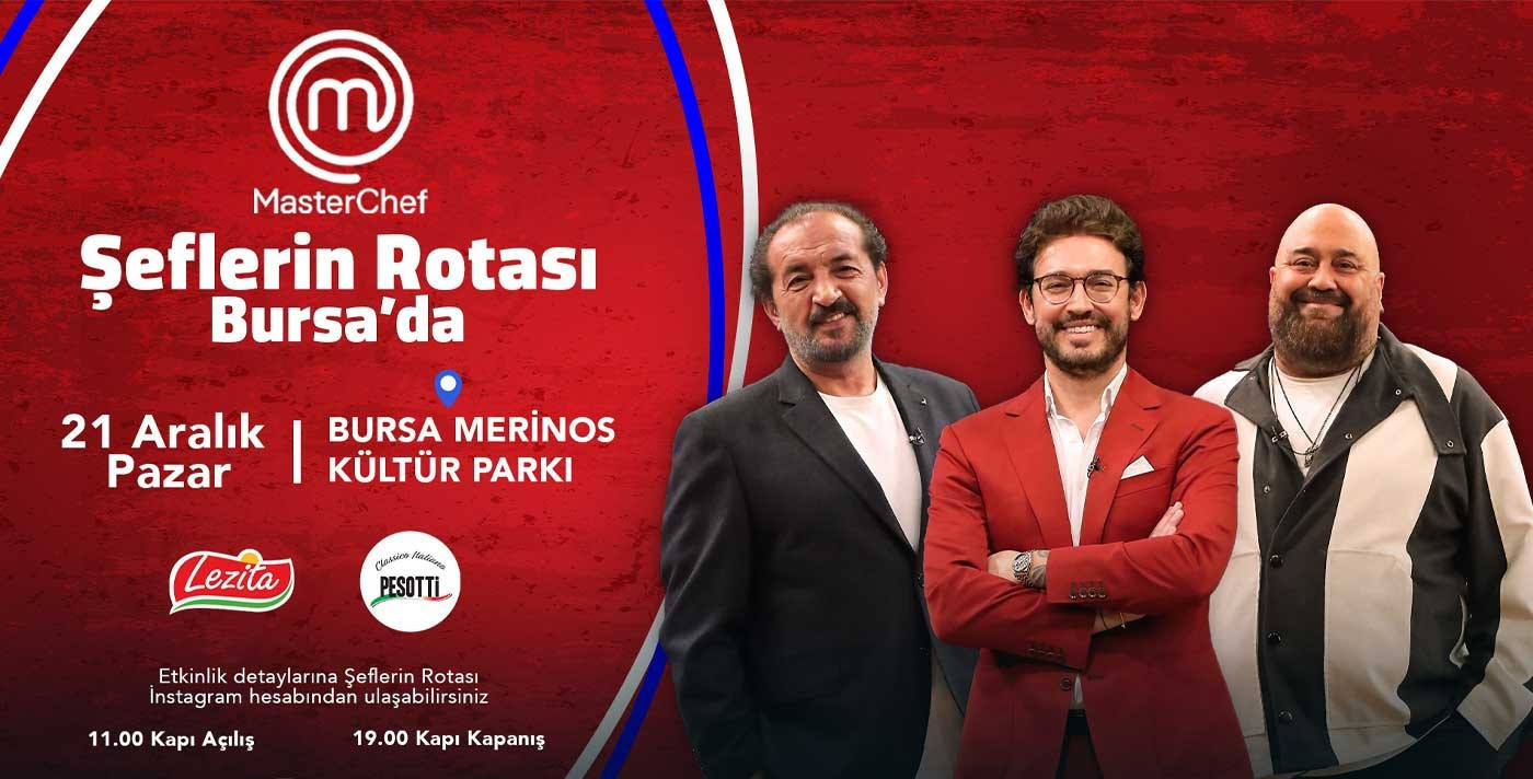 MasterChef Şeflerin Rotası: Bursa