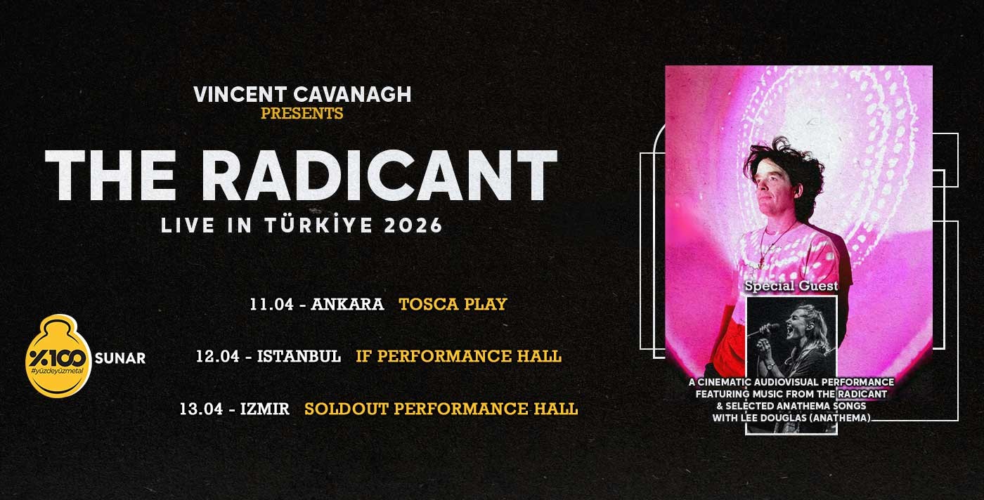 %100 Metal Sunar: The Radicant + Selected Anathema Songs with Lee Douglas Konserleri