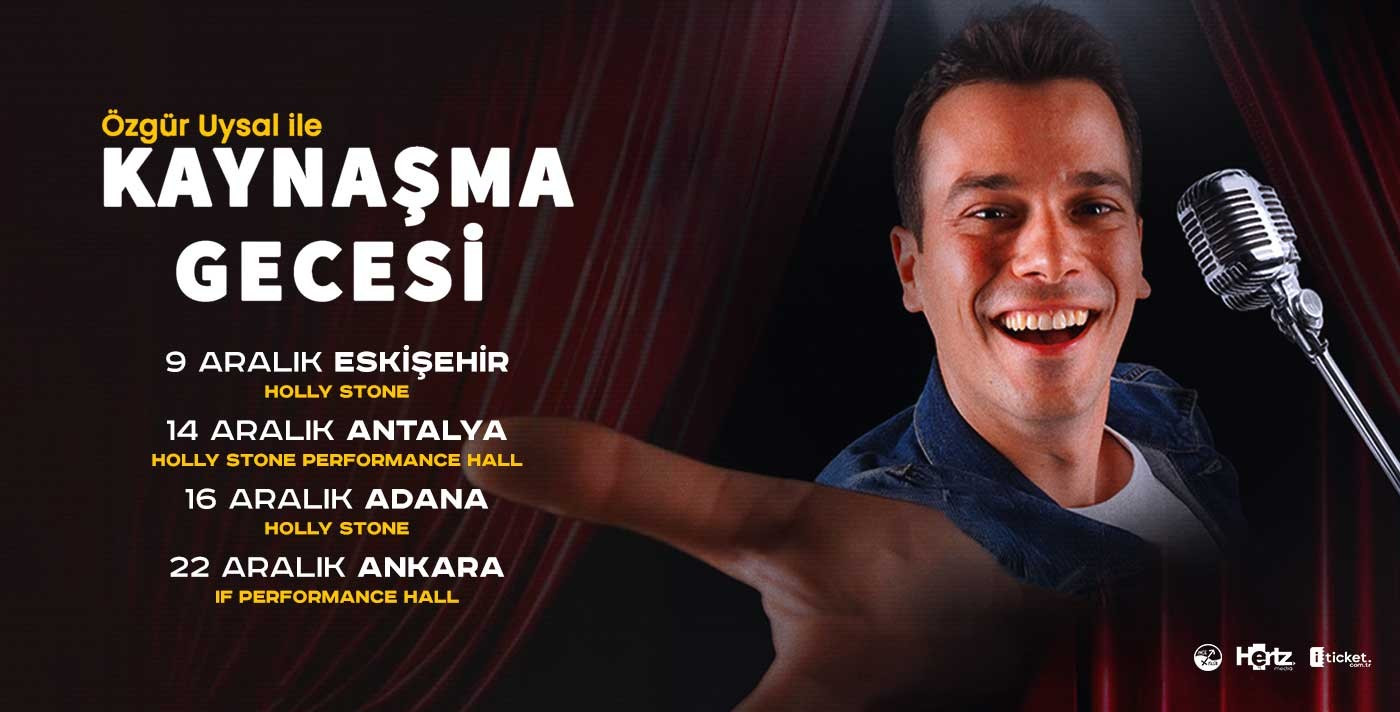 Özgür Uysal İle Kaynaşma Gecesi Gösterileri