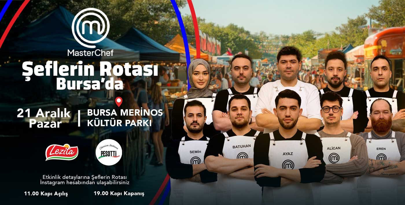 MasterChef Şeflerin Rotası: Bursa